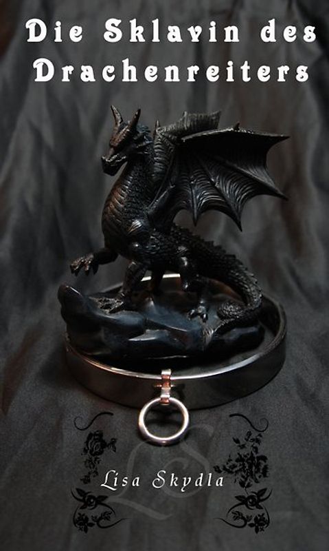 Die Sklavin des Drachenreiters