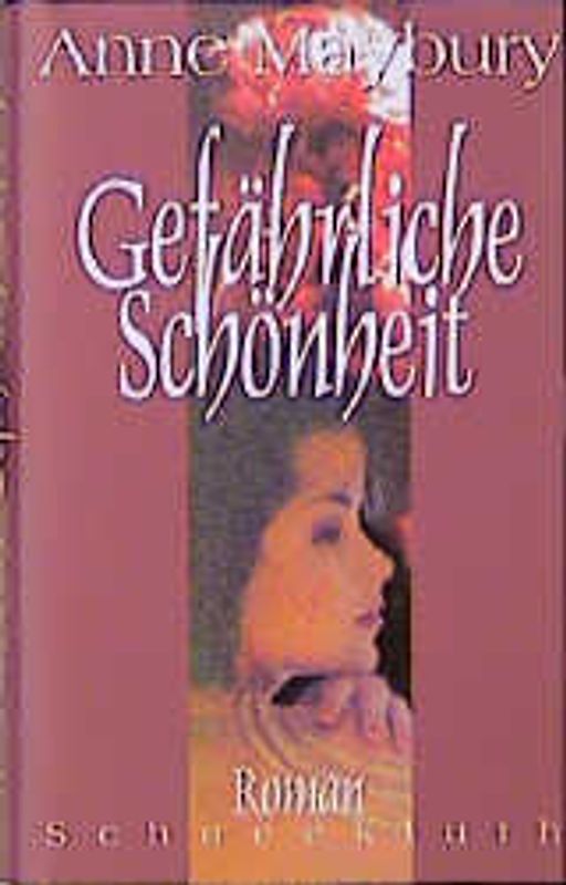 Gefährliche Schönheit. Roman