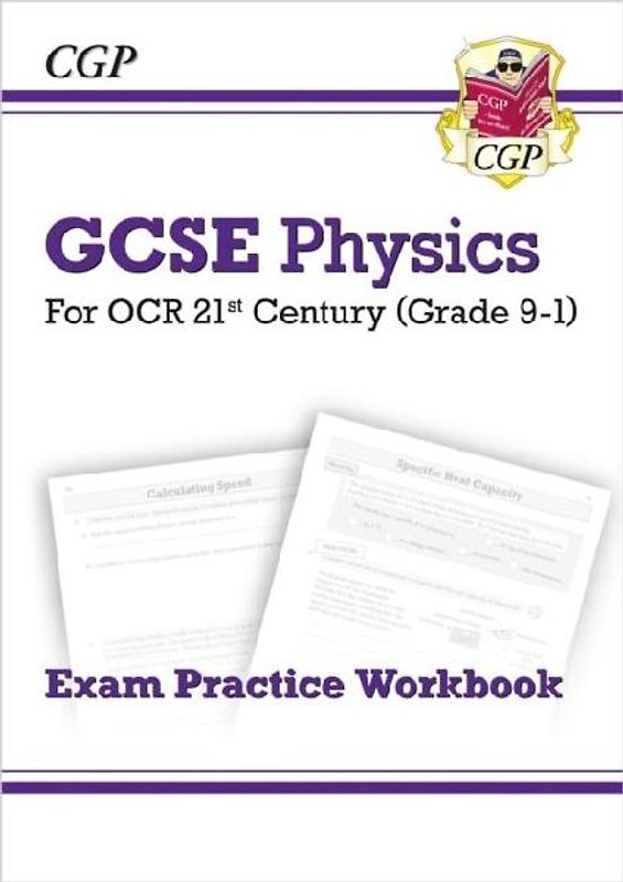 GCSE Physics: OCR 21st Century Exam Practice Workbook