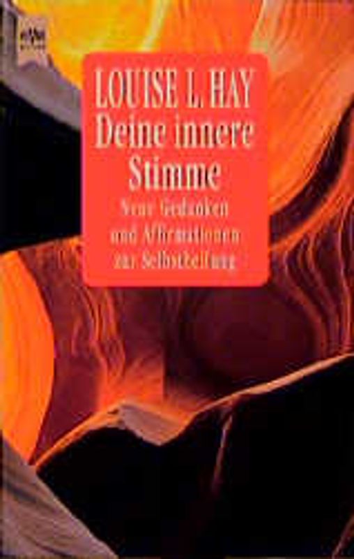 Deine innere Stimme. Neue Gedanken und Affirmationen zur Selbstheilung