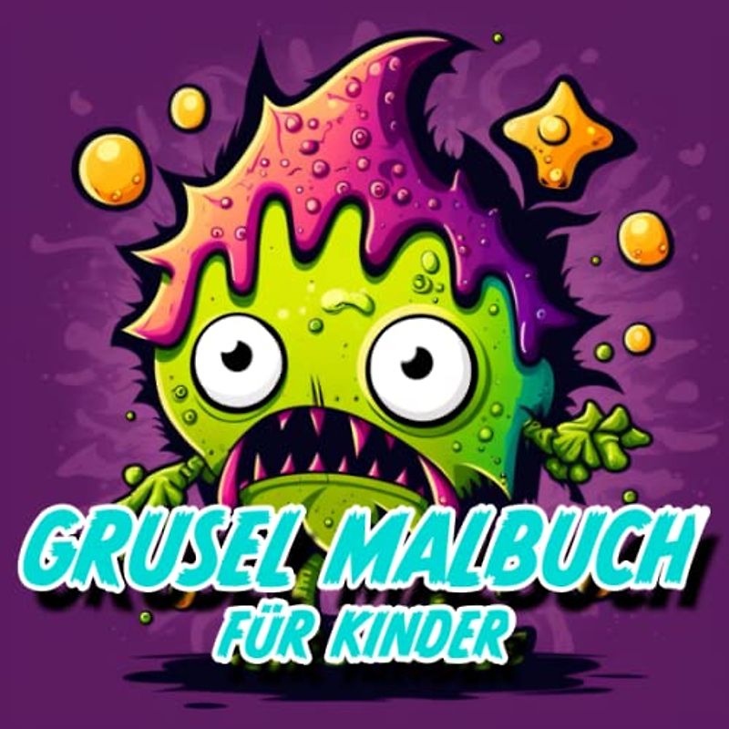 Grusel Malbuch für Kinder: Ein liebevoll-gruseliges Ausmalheft für Jungs und Mädchen ab 8 Jahre | Die ideale Einstimmung für Halloween