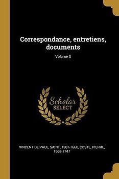 Correspondance, entretiens, documents; Volume 3