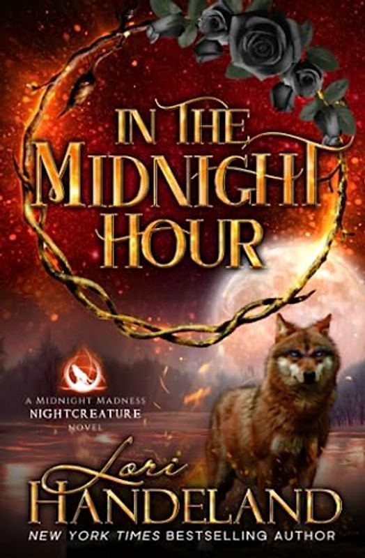 In the Midnight Hour: A Paranormal Women's Fiction Novel (A Midnight Madness Nightcreature Novel, Band 3)
