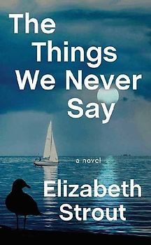 The Things We Never Say