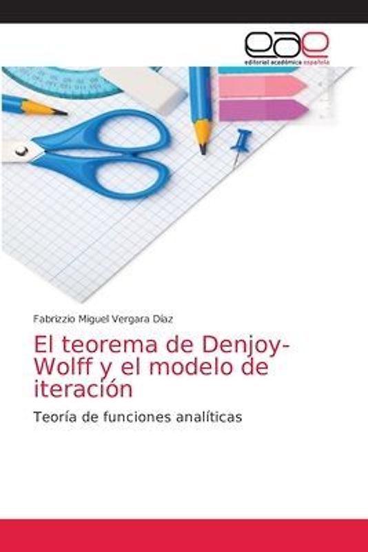 El teorema de Denjoy-Wolff y el modelo de iteración