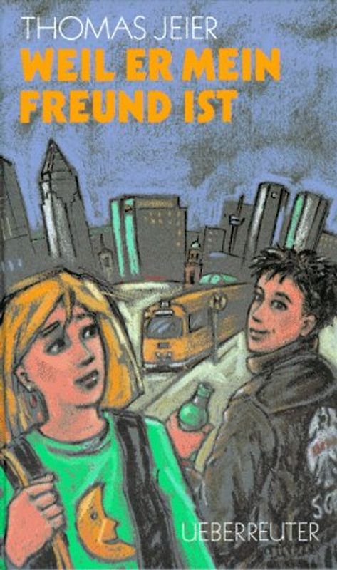 Weil er mein Freund ist