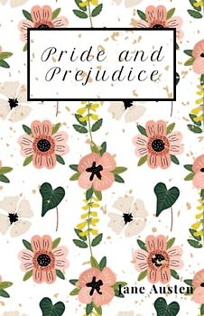 Pride and Prejudice: Original and Unabridged Jane Austen Classic (Annotated)