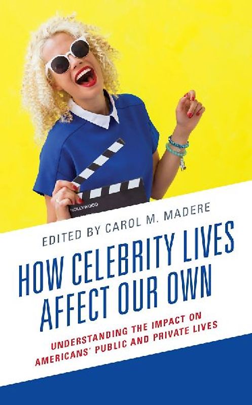 How Celebrity Lives Affect Our Own