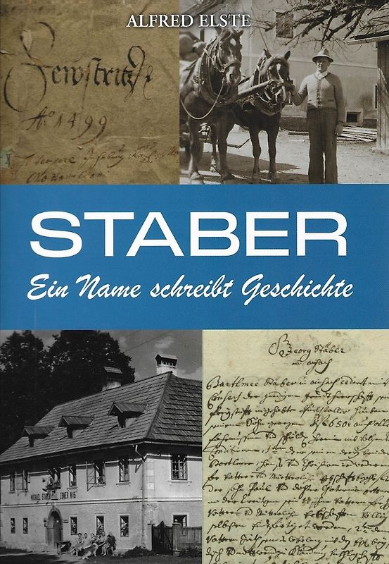 Staber. Ein Name schreibt Geschichte