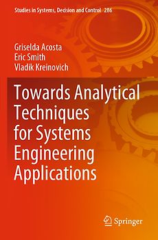 Towards Analytical Techniques for Systems Engineering Applications