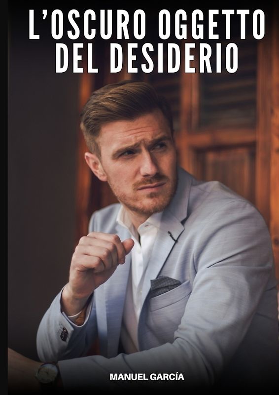L’Oscuro Oggetto del Desiderio
