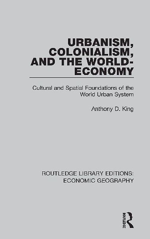 Urbanism, Colonialism and the World-economy