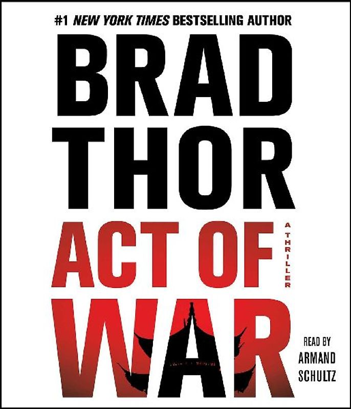 Act of War, 13: A Thriller