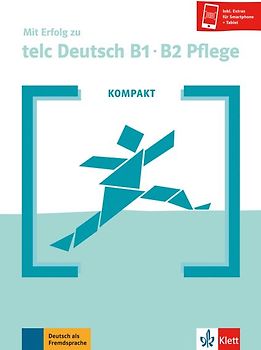 KOMPAKT Mit Erfolg zu telc Deutsch B1-B2 Pflege