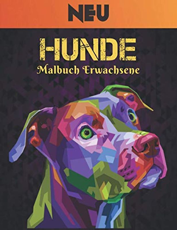 Malbuch Erwachsene Hunde: Neu Malbuch Hunde Stress abbauen 50 einseitige Hund Designs 100 Seite Malbuch Hunde Erstaunliche Designs für Stressabbau und ... & Frauen Malbuch Geschenk für Hundeliebhaber