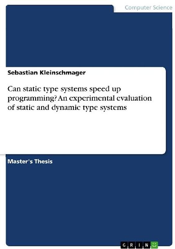 Can static type systems speed up programming? An experimental evaluation of static and dynamic type systems