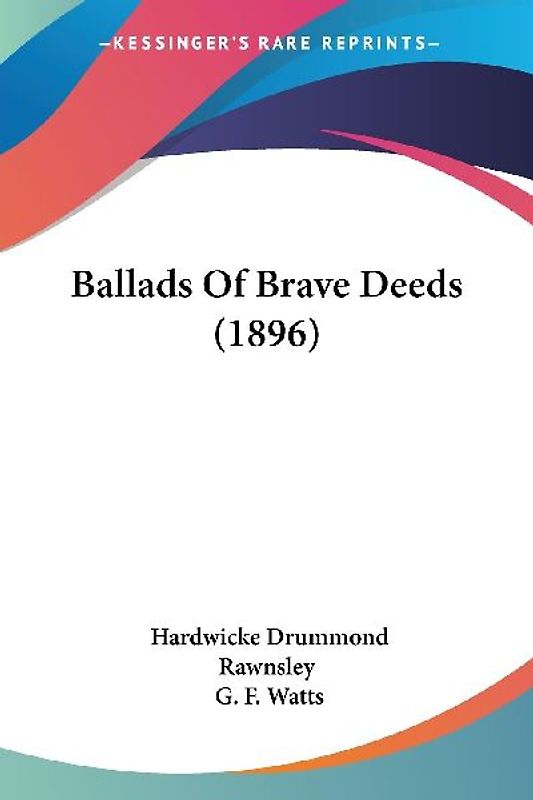 Ballads Of Brave Deeds (1896)