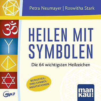 Heilen mit Symbolen. Hörbuch