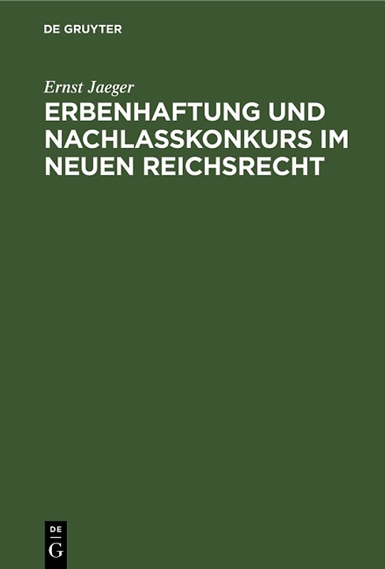 Erbenhaftung und Nachlaßkonkurs im neuen Reichsrecht