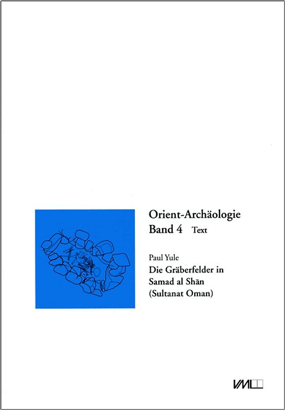 Die Gräberfelder in Samad al Shan (Sultanat Oman)