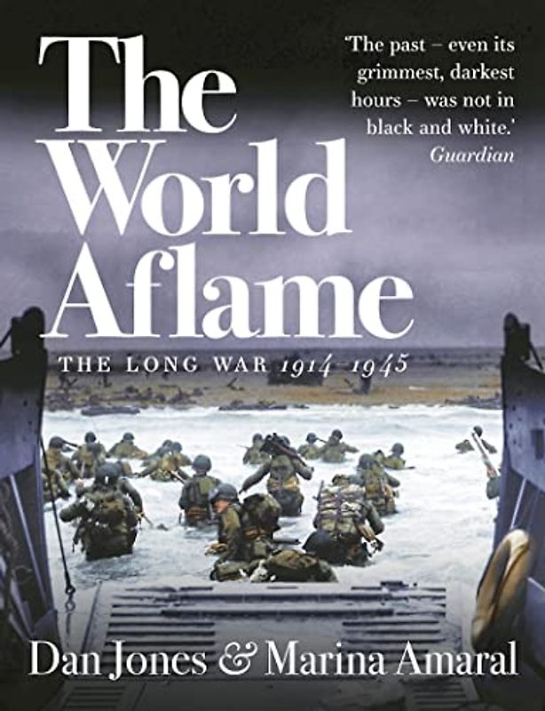 The World Aflame: The Long War 1914-45