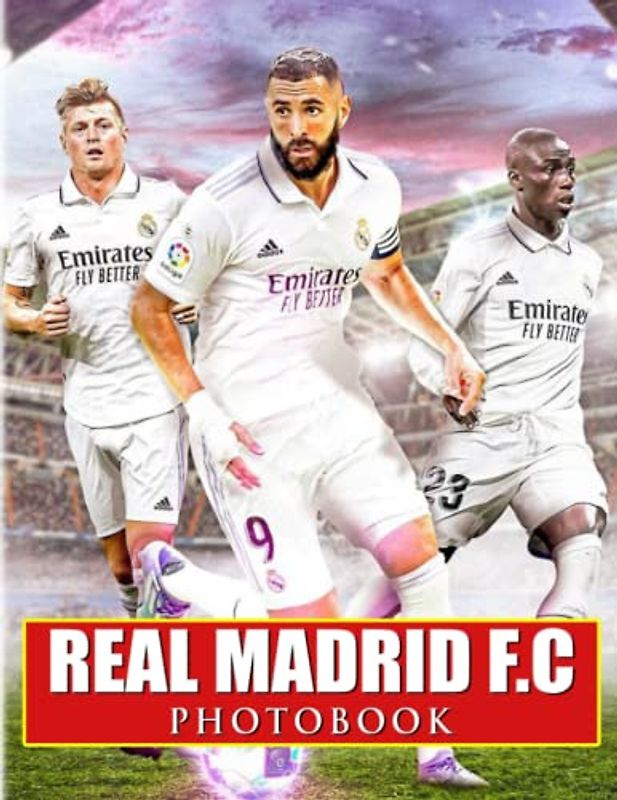 ℝ𝕖𝕒𝕝 𝕄𝕒𝕕𝕣𝕚𝕕 𝔽.ℂ Photobook: Photo Album Collection Of Great Football Players With 40 Exclusive Images | Home Decoration And Relaxation Gifts For All Fans