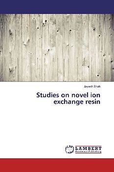 Studies on novel ion exchange resin