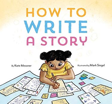 How to Write a Story: (Read-Aloud Book, Learn to Read and Write): 1