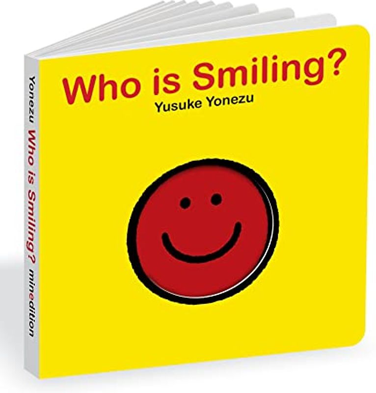 Who is Smiling?: An Interactive Book of Smiling Faces (The World of Yonezu)