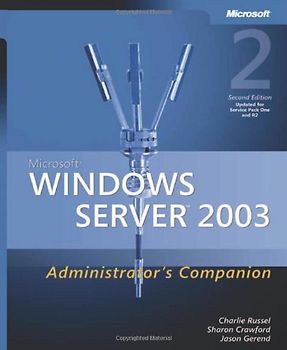 Microsoft® Windows Server(TM) 2003 Administrator's Companion, Second Edition