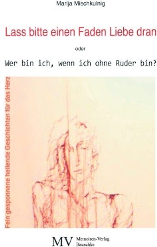 Lass bitte einen Faden Liebe dran