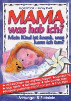 Mama, was hab' ich?