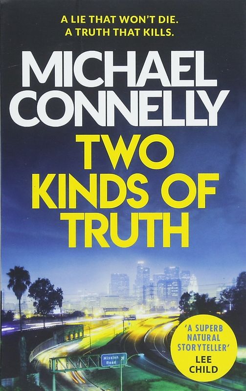 Two Kinds of Truth - Michael Connelly [Paperback]