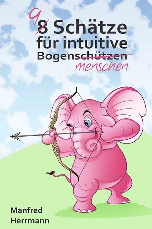 9 Schätze für intuitive Bogenmenschen