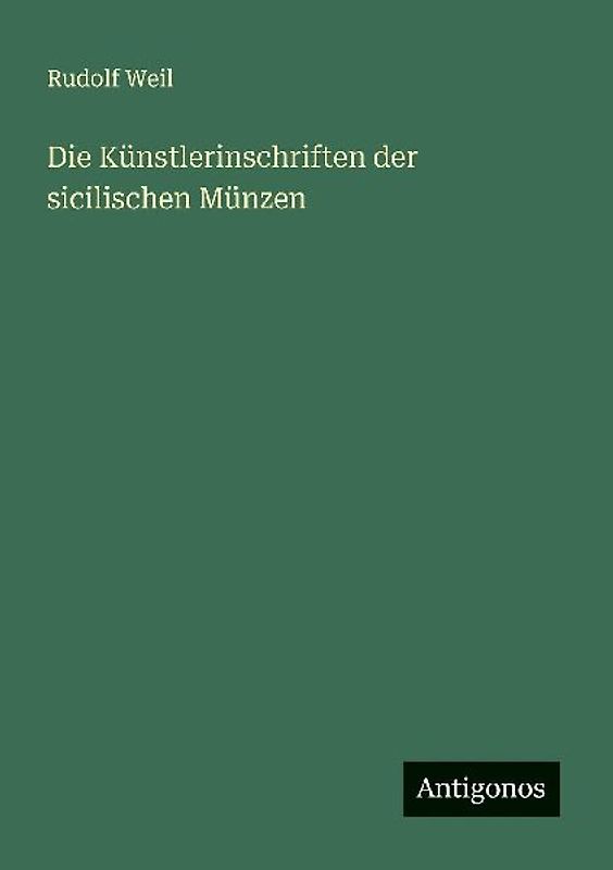 Die Künstlerinschriften der sicilischen Münzen