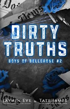 Dirty Truths (Boys of Bellerose, Band 2)