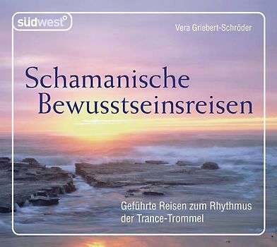 Schamanische Bewusstseinsreisen  CD
