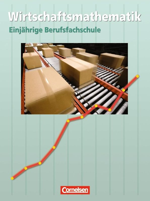 Wirtschaftsmathematik / Schülerbuch