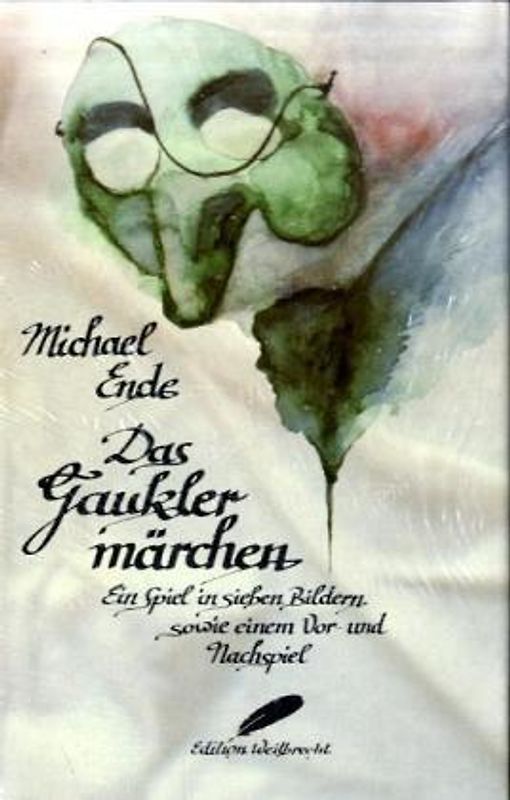 Das Gauklermärchen. Ein Spiel in sieben Bildern sowie einem Vor- und Nachspiel