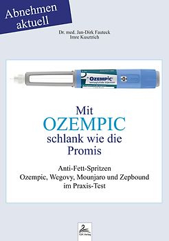 Mit OZEMPIC schlank wie die Promis