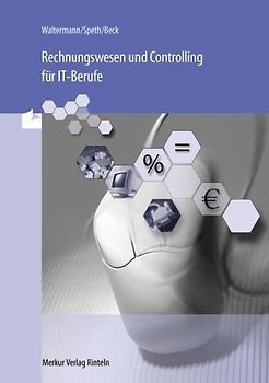 Rechnungswesen und Controlling für IT-Berufe