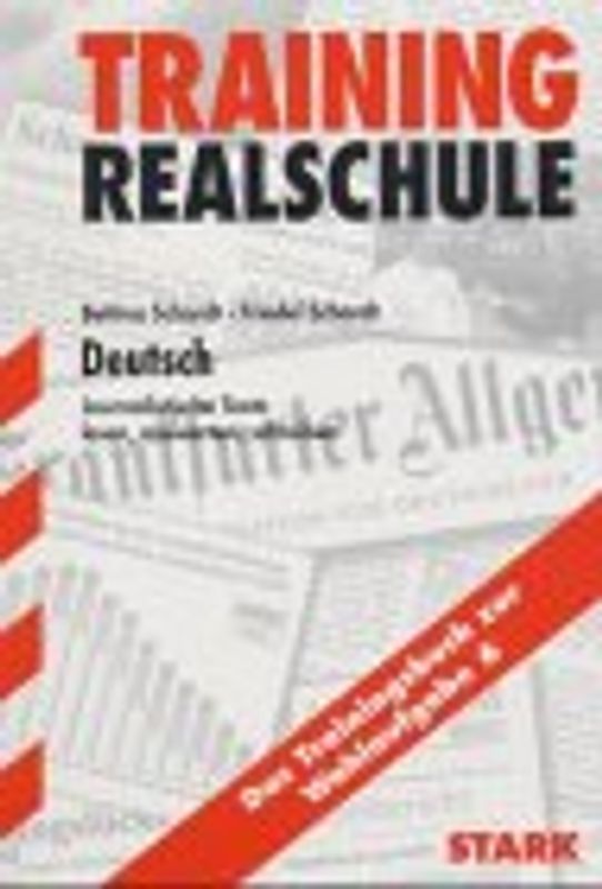 STARK Realschule Training Deutsch - Journalistische Texte lesen, auswerten, schreiben - Wahlaufgabe 6