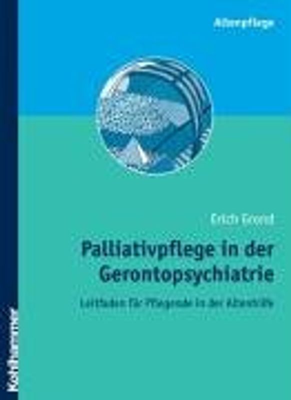 Palliativpflege in der Gerontopsychiatrie