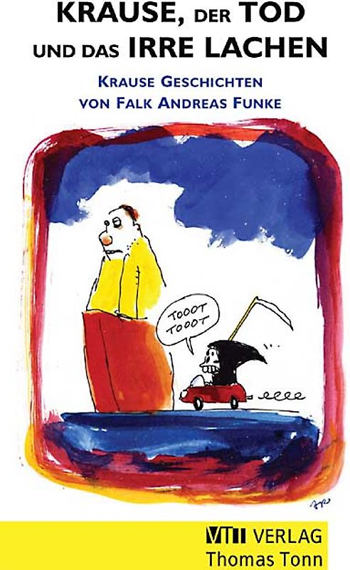 Krause, der Tod und das irre Lachen