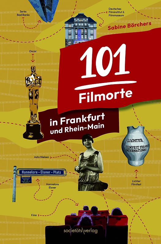 101 Filmorte in Frankfurt und Rhein-Main