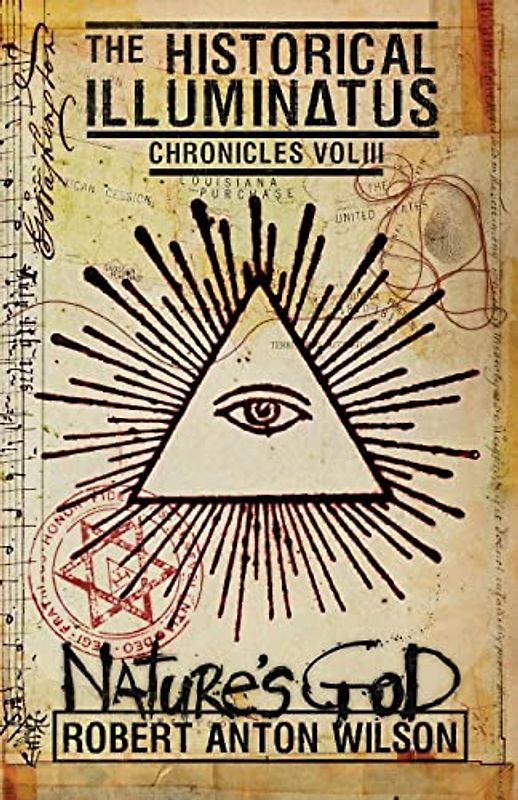 Nature's God: Historical Illuminatus Chronicles Volume 3