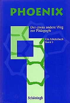 Phoenix. Der etwas andere Weg zur Pädagogik. Erziehungswissenschaften in der Sekundarstufe II in NRW u.a. / Bisherige Ausgabe