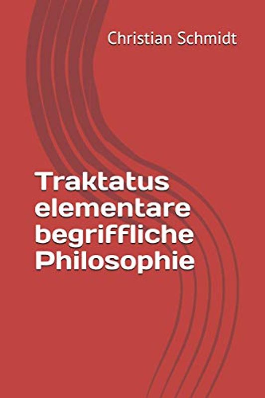 Traktatus elementare begriffliche Philosophie