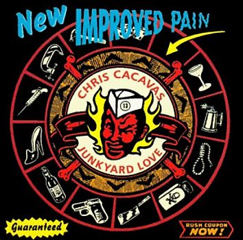 Chris & Junkyard Love Cacavas - New Improved Pain