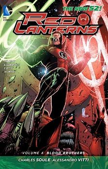 The New 52: Red Lanterns: Vol. 4 - Blood Brothers - Charles Soule [Softcover]